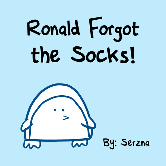 "Ronald Forgot the Socks" by Serzna (8"x8" Saddle-stitch)